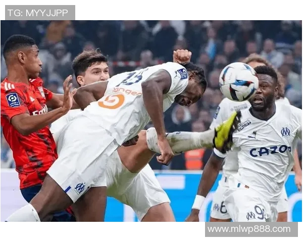 里昂主场迎战马赛两大劲旅巅峰对决谁能笑到最后